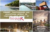 PANAMÁ: Construyendo una plataforma global de negocios para servir al mundo