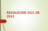 RESOLUCION 5521 DE 2013