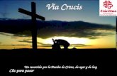 Vía Crucis Un recorrido por la Pasión de Cristo, de ayer y de hoy