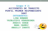 Grupo # 2:  ACCIDENTES DE TRANSITO PERFIL PRIMER RESPONDIENTE   SOAT