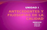 ANTECEDENTES Y FILOSOFÍAS DE LA CALIDAD