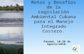 Retos y Desafíos de la Legislación Ambiental Cubana para el Manejo Integrado Costero.