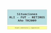 Situaciones RLI – FUT - RETIROS Año TR2009