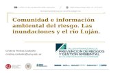 Comunidad e información ambiental del riesgo. Las inundaciones y el río Luján.