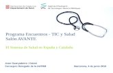 Programa Encuentros - TIC y Salud  Salón AVANTE El Sistema de Salud en España y Cataluña
