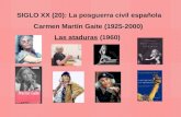 SIGLO XX (20): La posguerra civil española Carmen Martín Gaite (1925-2000) Las ataduras  (1960)