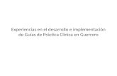 Experiencias en el desarrollo e implementación de Guías de Práctica Clínica en Guerrero
