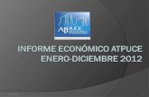 Informe Económico ATPUCE enero-diciembre 2012