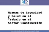 Normas de Seguridad y Salud en el Trabajo en el Sector Construcción