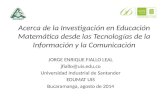 J ORGE  ENRIQUE FIALLO LEAL jfiallo@uis.co Universidad Industrial de Santander EDUMAT UIS