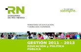GESTIÓN 2011 – 2013 EDUCACIÓN y POLÍTICA PÚBLICA