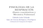 FISIOLOGIA DE LA RESPIRACIÓN (Bases cuantitativas y Mecánica Pulmonar)