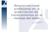 Responsabilidad profesional en la prescripción de  medicamentos en el manejo del dolor