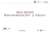 IRIS-NEWS Racionalización  y futuro