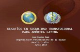 DESAFÍOS EN SEGURIDAD TRANSFUSIONAL PARA AMÉRICA LATINA