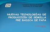 NUEVAS TECNOLOGÍAS DE PRODUCCIÓN DE SEMILLA PRE BÁSICA DE PAPA