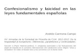 Confesionalismo y laicidad en las leyes fundamentales españolas Andrés Carmona Campo