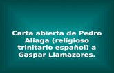 C arta  abierta  de Pedro  Aliaga (religioso trinitario  español)  a Gaspar  Llamazares.