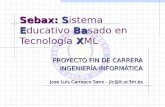 Sebax: S istema  E ducativo  Ba sado en Tecnología  X ML