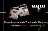 C urso Avanzado de Trading de Sistemas            con  Ninja Trader (Módulo II)