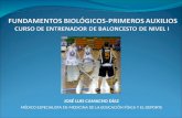 FUNDAMENTOS BIOLÓGICOS-PRIMEROS AUXILIOS CURSO DE ENTRENADOR DE BALONCESTO DE NIVEL I