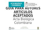 GUÍA PARA AUTORES ARTÍCULOS ACEPTADOS  Acta Biológica Colombiana