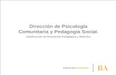 Dirección de Psicología Comunitaria y Pedagogía Social.
