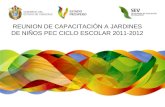 REUNION DE CAPACITACIÓN A JARDINES DE NIÑOS PEC CICLO ESCOLAR 2011-2012