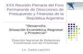 “Desarrollo. Situación Económica Regional y Provincial”
