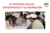 EL PROCESO  SALUD  - ENFERMEDAD Y LA NUTRICIÓN