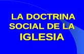 LA DOCTRINA SOCIAL DE LA  IGLESIA