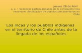 Los Incas y los pueblos indígenas  en el territorio de Chile antes de la llegada de los españoles