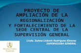 PROYECTO DE AMPLIACIÓN DE LA REGIONALIZACIÓN Y FORTALECIMIENTO DE LA SEDE CENTRAL DE LA