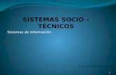 SISTEMAS SOCIO – TÉCNICOS