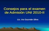 Consejos para el examen de Admisión UNI 2010-II