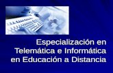 Especialización en Telemática e Informática en Educación a Distancia