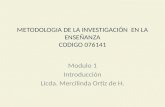 METODOLOGIA DE LA INVESTIGACIÓN  EN LA ENSEÑANZA CODIGO 076141