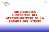 ANTECEDENTES HISTÓRICOS DEL APROVECHAMIENTO DE LA ENERGÍA DEL VIENTO