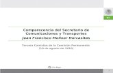 Comparecencia del Secretario de Comunicaciones y Transportes Juan Francisco Molinar Horcasitas