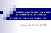 XORNADA DE TRABALLO SOBRE AS COMPETENCIAS BÁSICAS