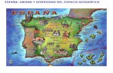 ESPAÑA: UNIDAD Y DIVERSIDAD DEL ESPACIO GEOGRÁFICO