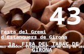 Festa del Gremi d’Estanquers de Girona 1a. FIRA DEL TABAC DE GIRONA