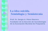 La idea suicida.  Semiología y Semiotecnia