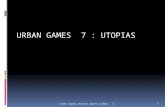 URBAN GAMES  7 : UTOPIAS