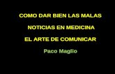COMO DAR BIEN LAS MALAS  NOTICIAS EN MEDICINA EL ARTE DE COMUNICAR Paco Maglio