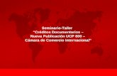 Seminario-Taller   “Créditos Documentarios – Nueva Publicación UCP 600 –