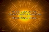 EL ESTUDIO DE LOS  CLASICOS DE LA MEDICINA TRADICIONAL CHINA.