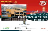 Medellín Digital: INSTITUCION EDUCATIVA ALCALDIA DE MEDELLIN