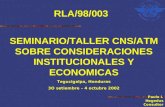 SEMINARIO/TALLER  CNS/ATM SOBRE CONSIDERACIONES INSTITUCIONALES Y ECONOMICAS Tegucigalpa, Honduras