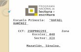 Escuela Primaria:   “RAFAEL RAMÍREZ” CCT:  25DPR0229I  Zona  Escolar : 048  Sector : XIX